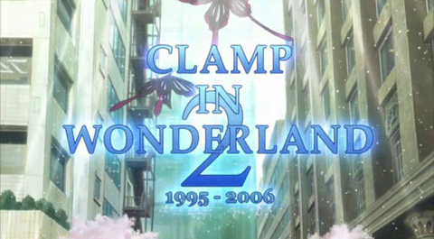 CLAMP in Wonderland 2